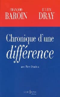 Chronique d'une différence - Julien Dray