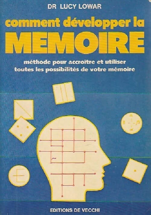 Comment développer la mémoire - Lucy Lowar
